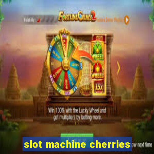 slot machine cherries