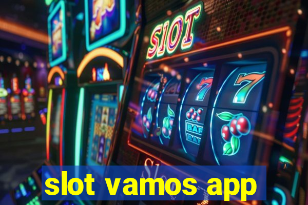 slot vamos app