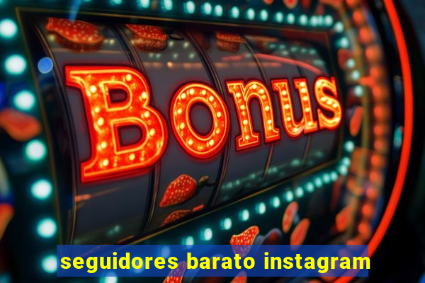 seguidores barato instagram