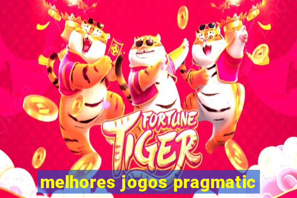 melhores jogos pragmatic