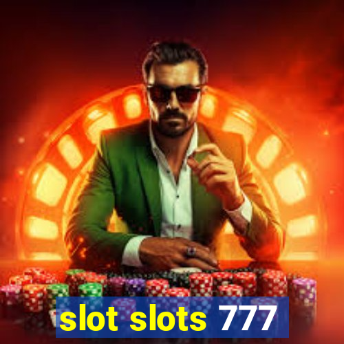 slot slots 777