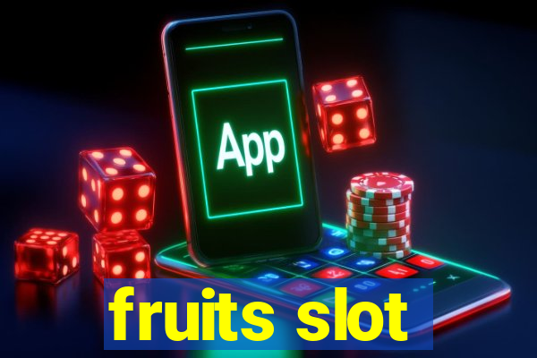 fruits slot