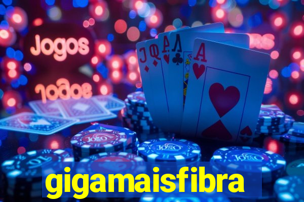 gigamaisfibra