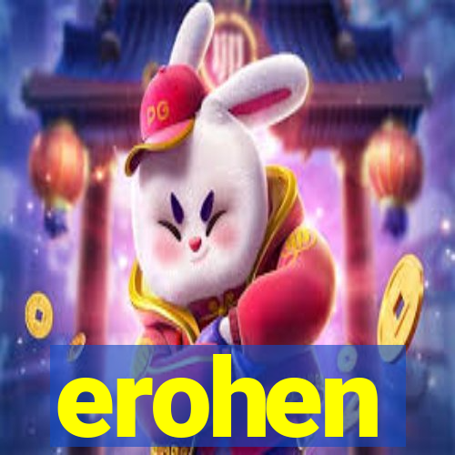 erohen