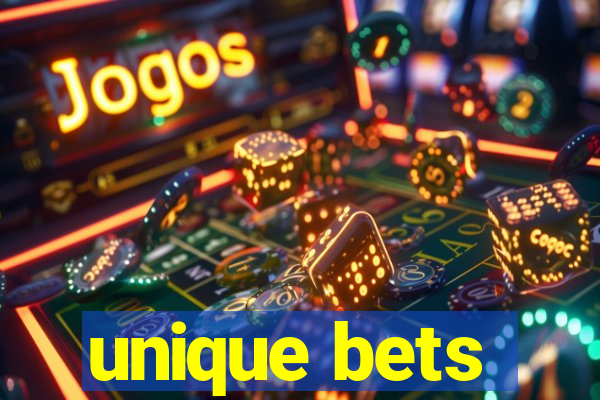 unique bets