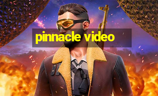 pinnacle video