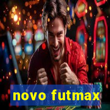 novo futmax