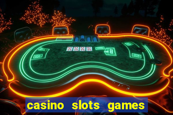 casino slots games free xcy9cvmhbsh8b