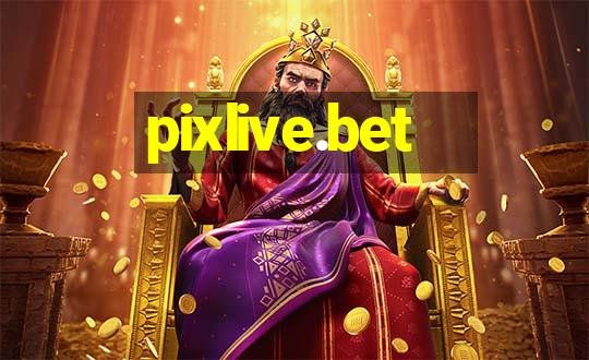 pixlive.bet