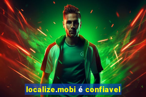 localize.mobi é confiavel