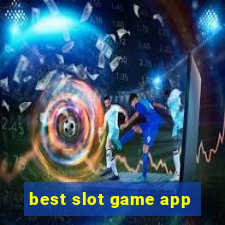 best slot game app