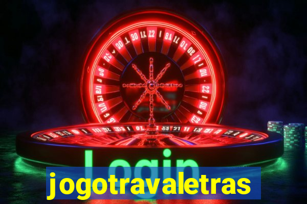 jogotravaletras