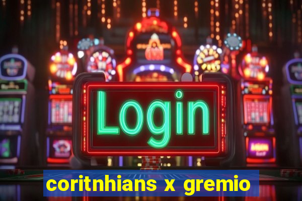 coritnhians x gremio