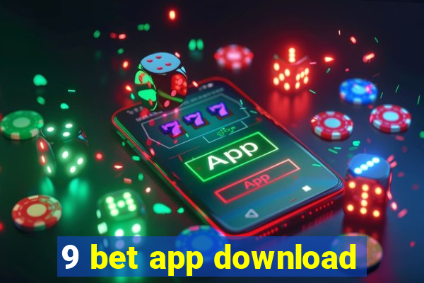 9 bet app download