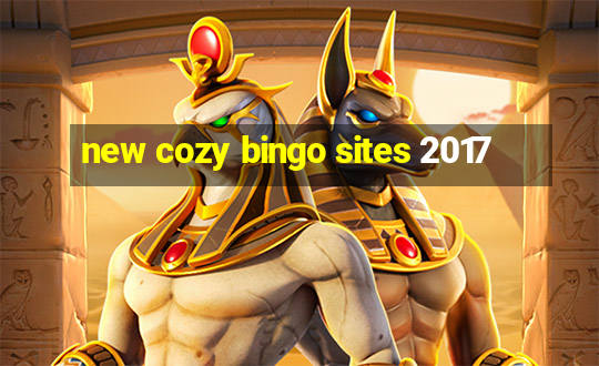 new cozy bingo sites 2017