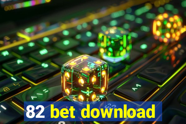 82 bet download