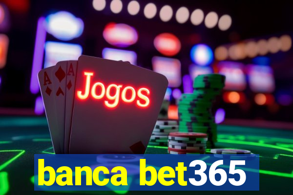 banca bet365