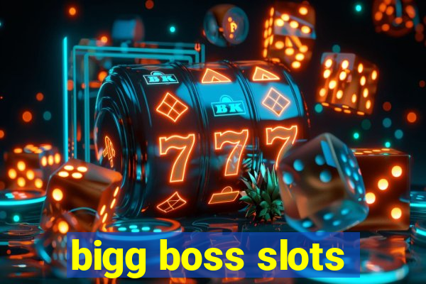 bigg boss slots