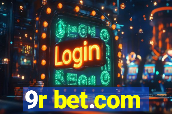 9r bet.com