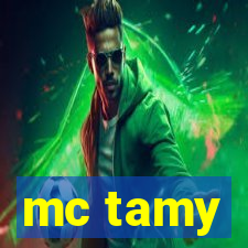 mc tamy