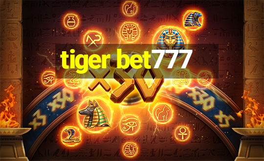 tiger bet777