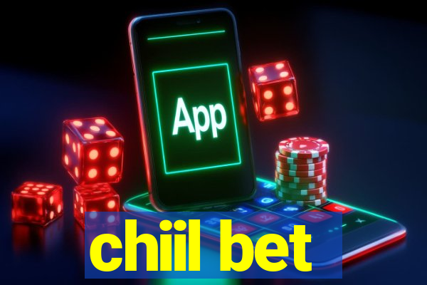 chiil bet