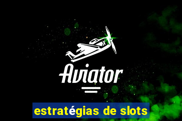 estratégias de slots