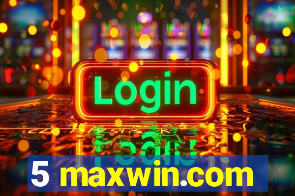 5 maxwin.com