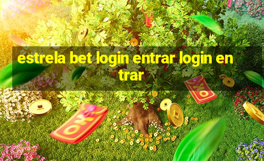 estrela bet login entrar login entrar