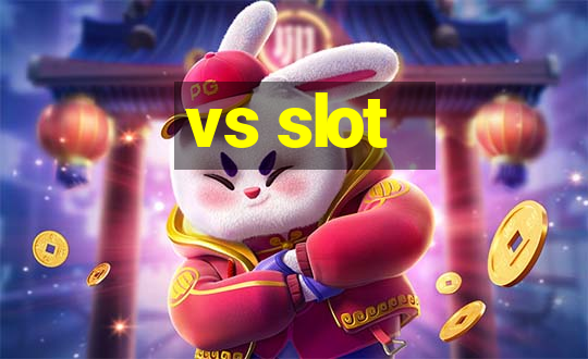 vs slot