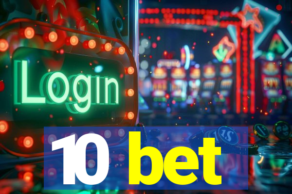 10 bet