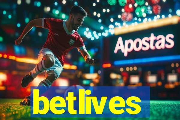 betlives