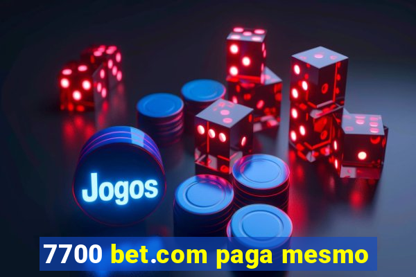 7700 bet.com paga mesmo