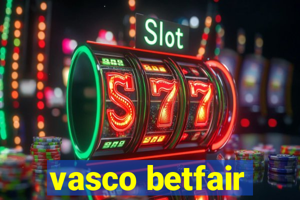 vasco betfair