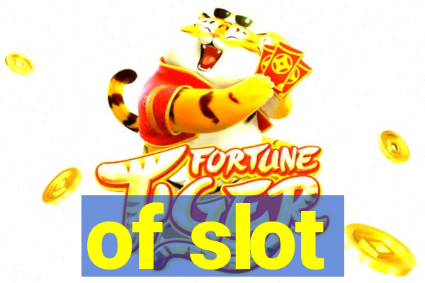 of slot