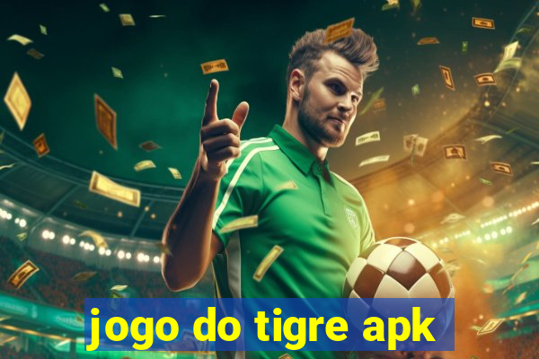 jogo do tigre apk