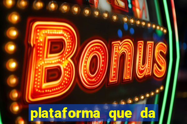 plataforma que da bonus de boas vindas