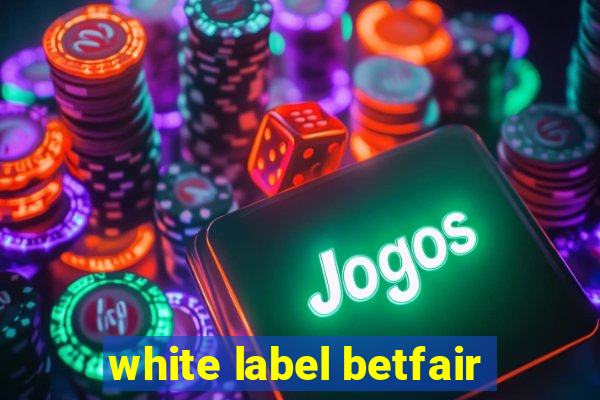 white label betfair