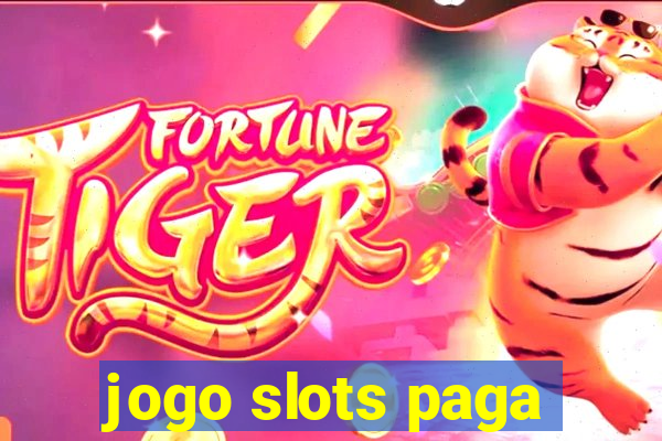 jogo slots paga