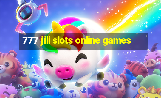 777 jili slots online games