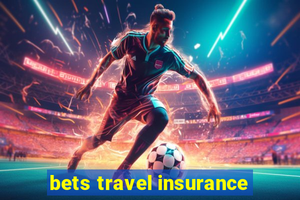 bets travel insurance