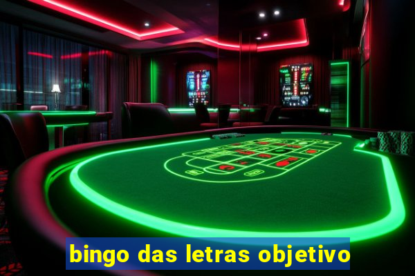 bingo das letras objetivo