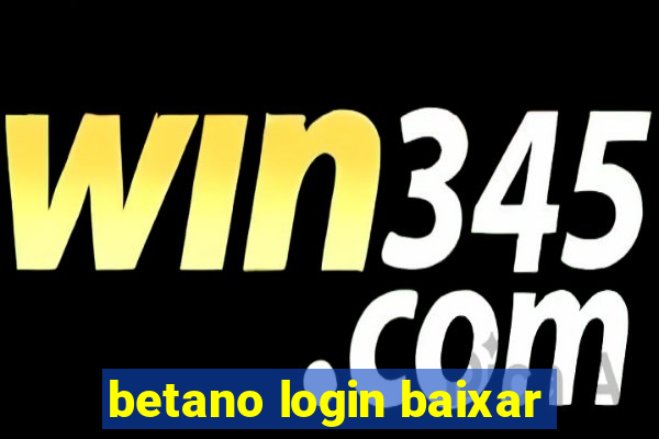 betano login baixar