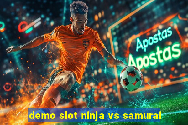 demo slot ninja vs samurai