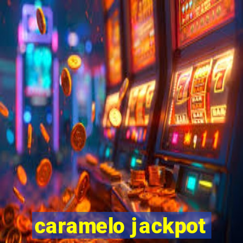 caramelo jackpot