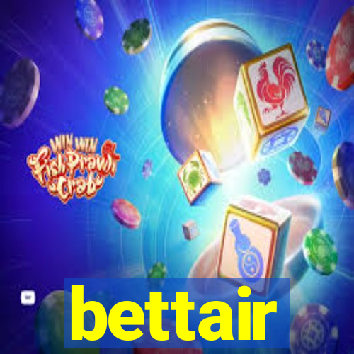 bettair