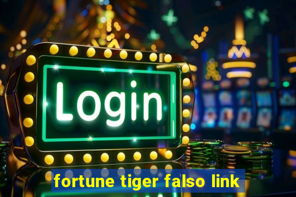 fortune tiger falso link