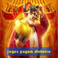 jogos pagam dinheiro