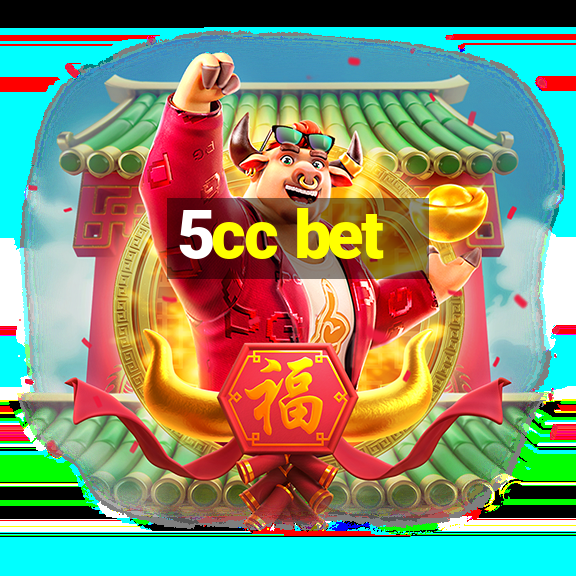 5cc bet