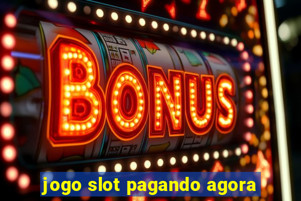 jogo slot pagando agora